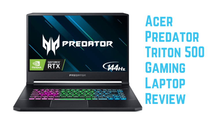 Acer Predator Triton 500 Gaming Laptop Review with Nvidia GeForce RTX 2060