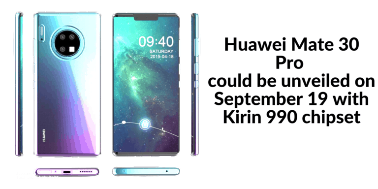 Huawei Mate 30 Pro release date could be September and feature Kirin 990 chipset