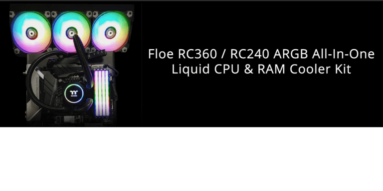 Thermaltake Floe RC360 & RC240 ARGB Liquid All In One CPU & RAM Cooler Kit