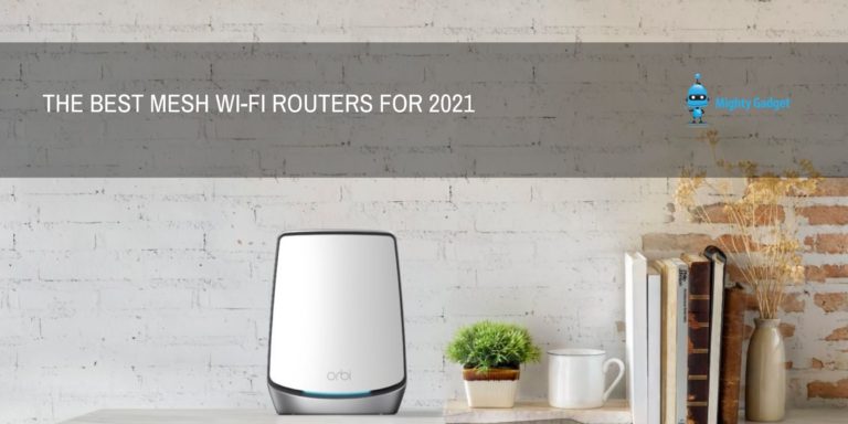 The Best Mesh Wi-Fi Routers for 2021 with Black Friday Offers
