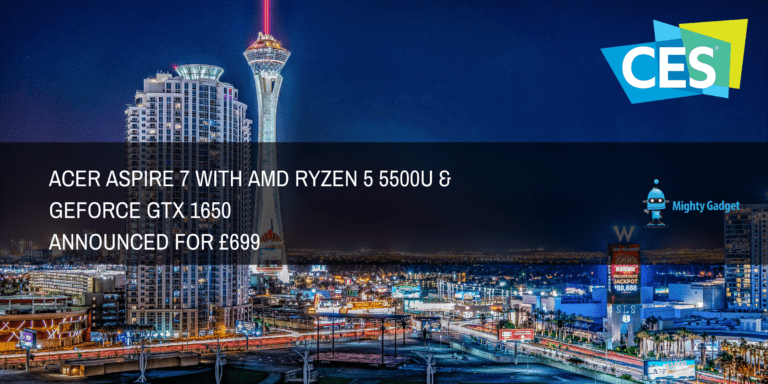 Acer Aspire 7 with AMD Ryzen 5 5500U & GeForce GTX 1650 Announced for £699 [A715-42G] –  ASPIRE 5 with Ryzen 7 5700U for £749.99