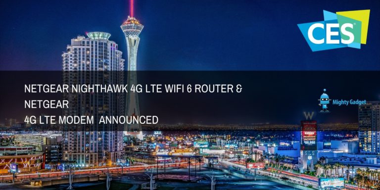 Netgear Nighthawk 4G LTE WiFi 6 Router (LAX20) & Netgear 4G LTE Modem (LM1200) Announced