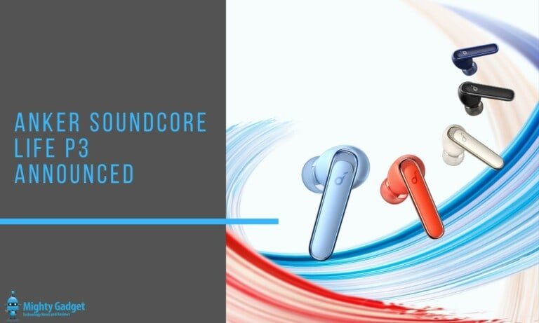 Anker Soundcore Life P3 Announced for £79.99 – The Soundcore Life P2 gets upgraded with active noise cancelling