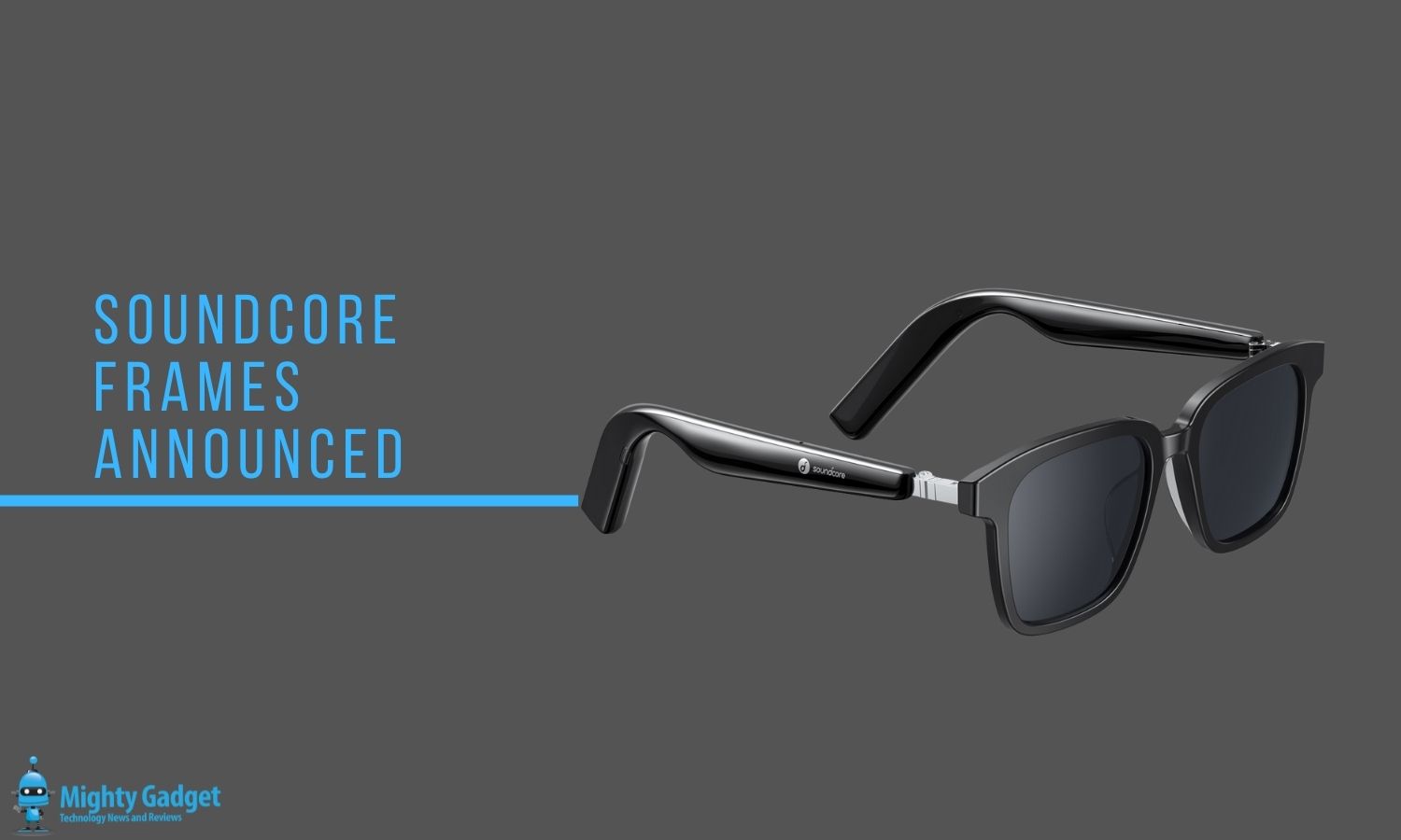 Soundcore Frames take on Bose Frames & Huawei X Gentle Monster with more attractive pricing of £150 vs £240 vs £270