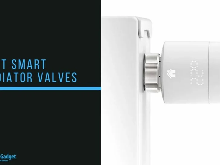 Best Smart Thermostatic Radiator Valves – Programmable TRVs with WiFi / Bluetooth to save on heating costs this winter