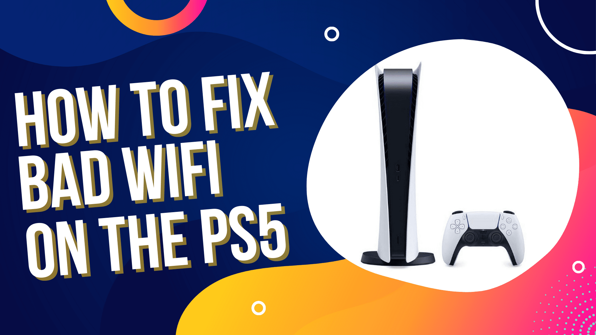 How to fix bad WiFi on the Sony PS5