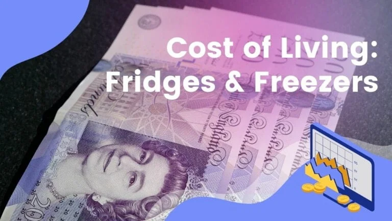 Electricity Running Cost of Fridges & Freezers – Cost of Living Crisis