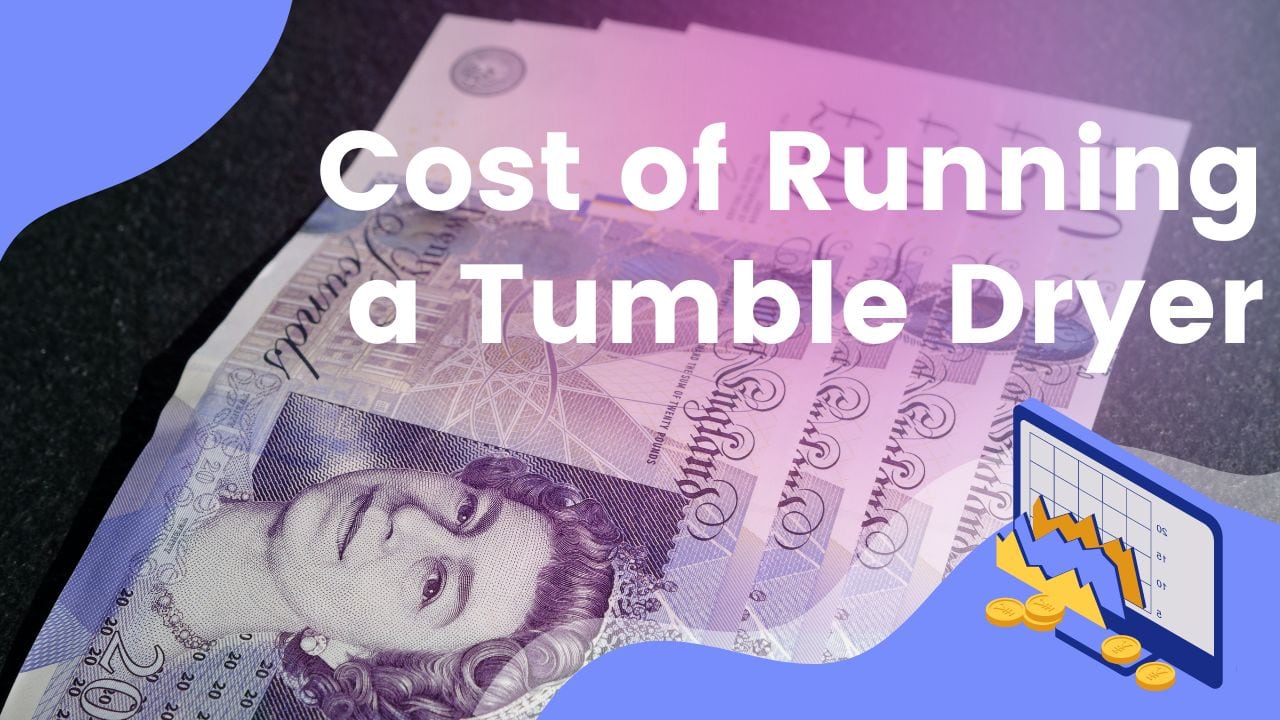 Cost of Running a Tumble Dryer – Cheaper than you thought when using a heat pump vs condenser or vented