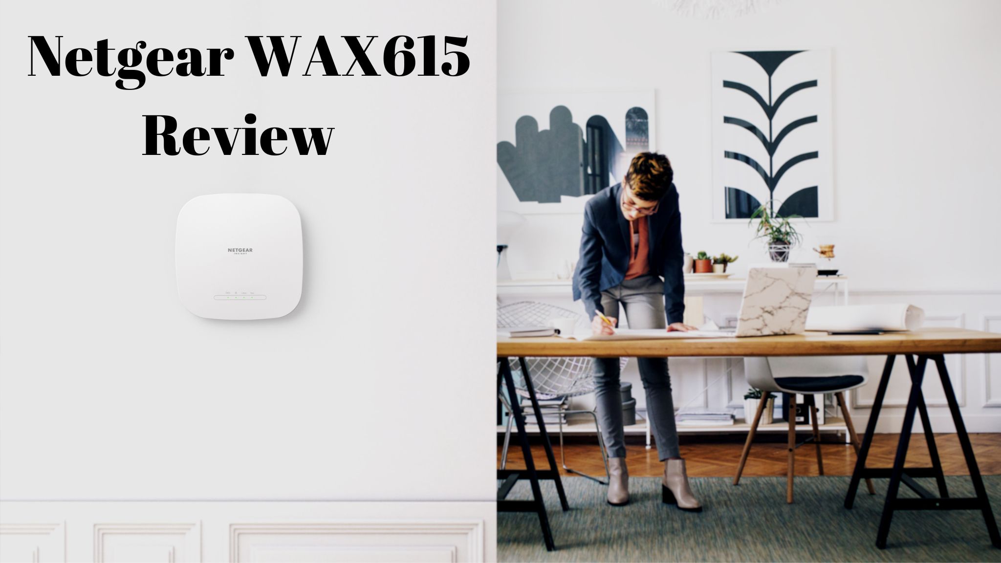 Netgear WAX615 WiFi 6 Access Point Review – 160Mhz and 2.5G Ethernet for multi-gig WiFi