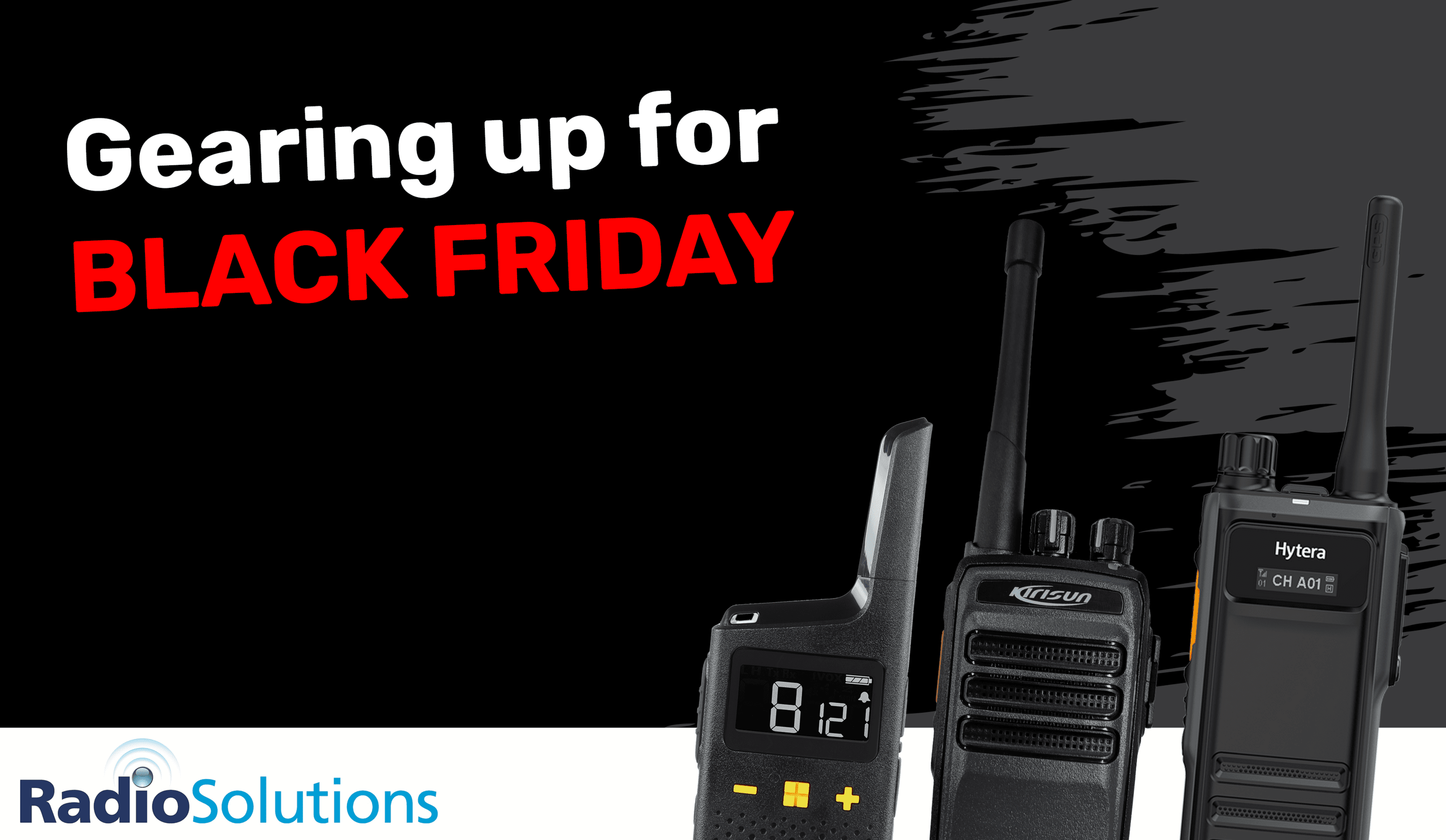 Gearing up for Black Friday Walkie Talkies