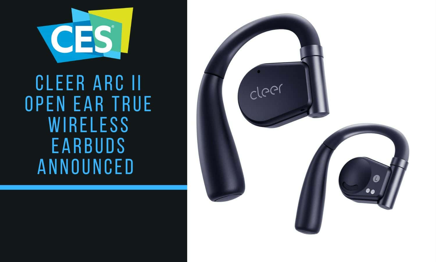 Cleer ARC II Open Ear True Wireless Earbuds Announced – An alternative to bone conduction headphones like Shokz