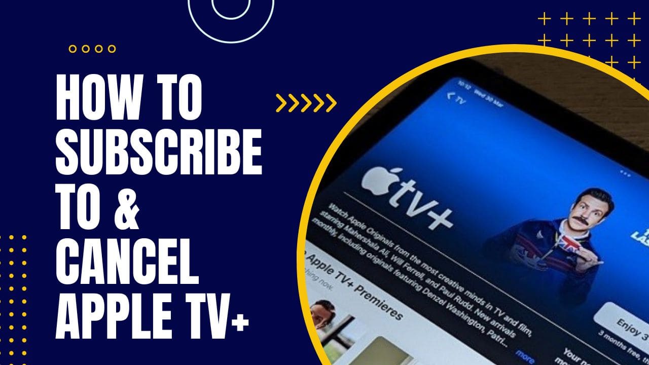 How to Subscribe to & Cancel Apple TV+