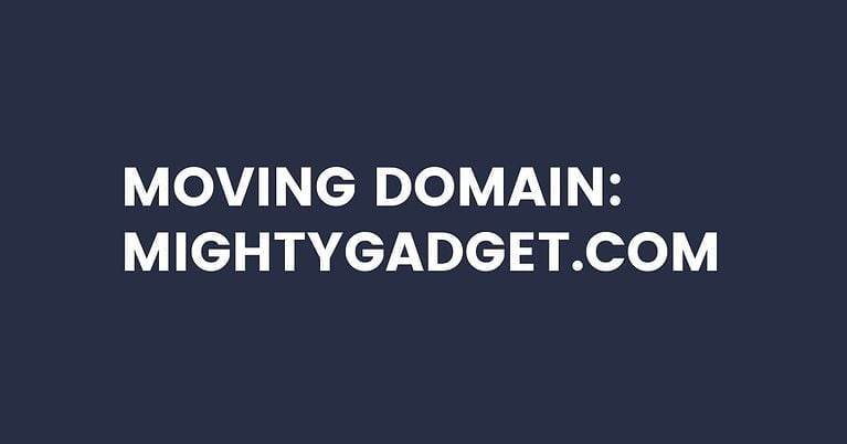 Domain Move: Mighty Gadget goes global with mightygadget.com