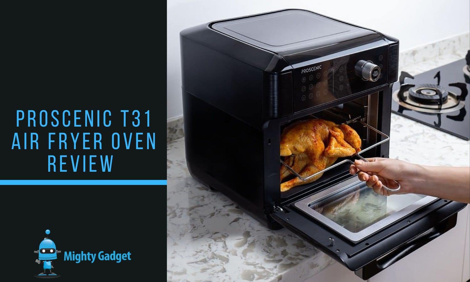 Proscenic T31 Air Fryer Oven Review – Smart App Control & Rotisserie for Perfect Chicken