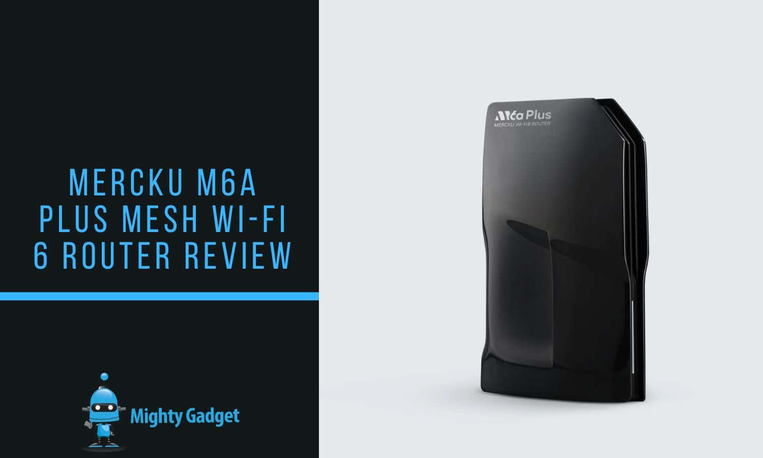 Mercku M6a Plus Mesh Wi-Fi 6 Router Review