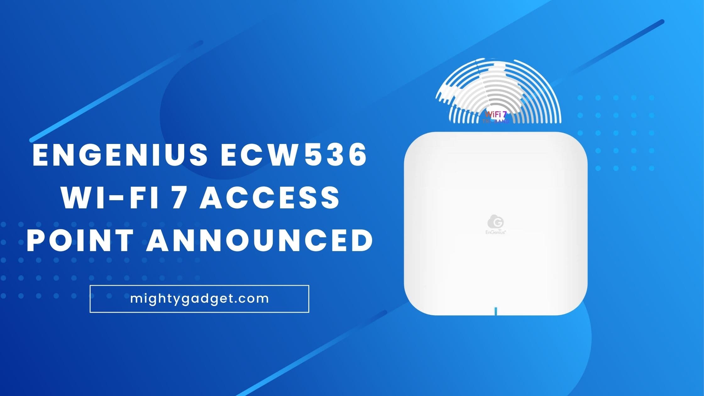 Engenius ECW536 Cloud Wi-Fi 7 Access Points for Enterprises Announced with Qualcomm Networking Pro 1220 Wi-Fi 7 platform