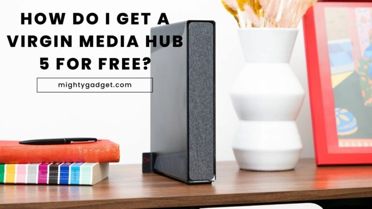 How do I get a Virgin Media Hub 5 for free? Virgin Media FAQ & Troubleshooting