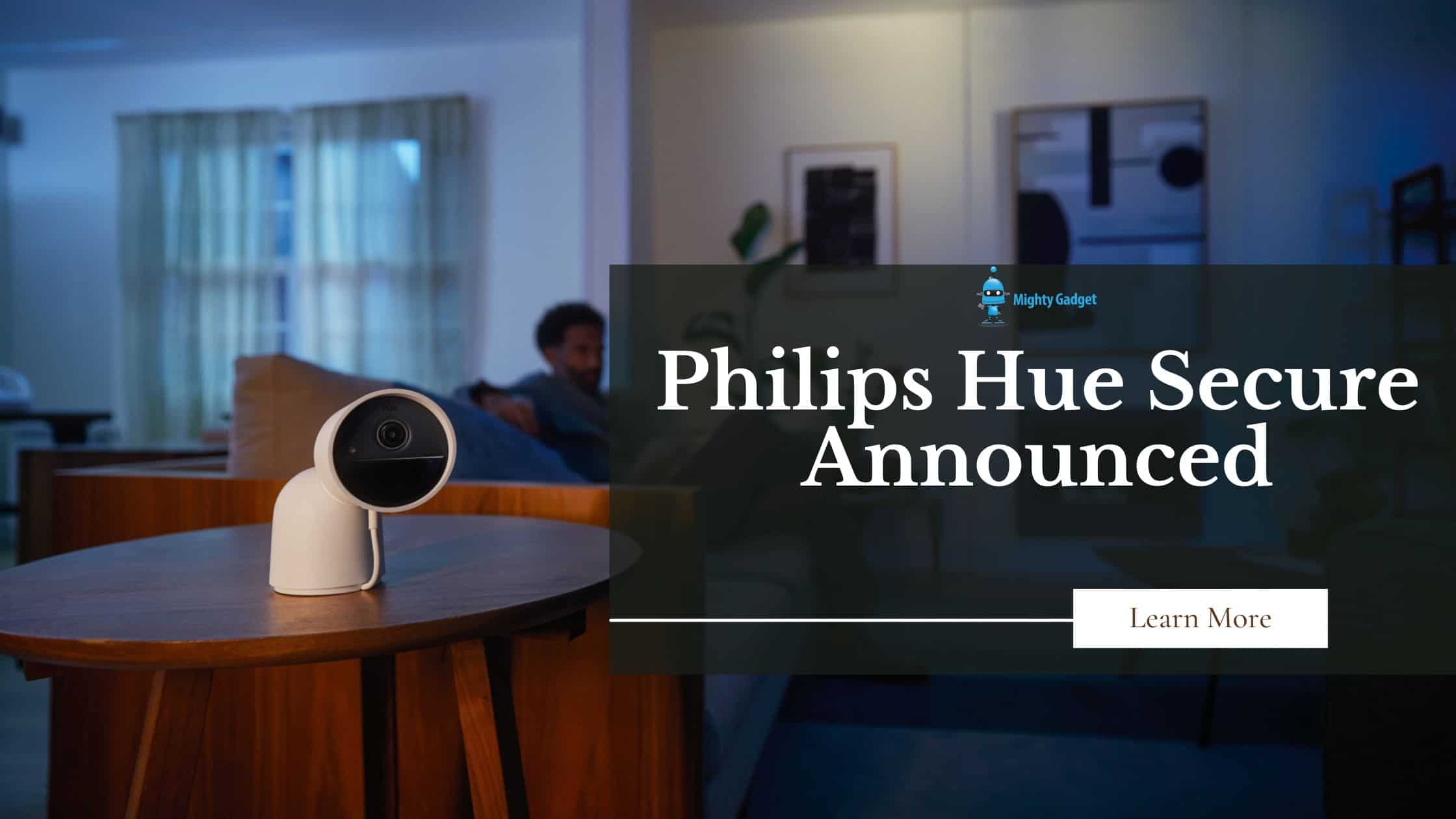 Philips Hue Secure announced including cameras, sensors, and app features to help secure your home
