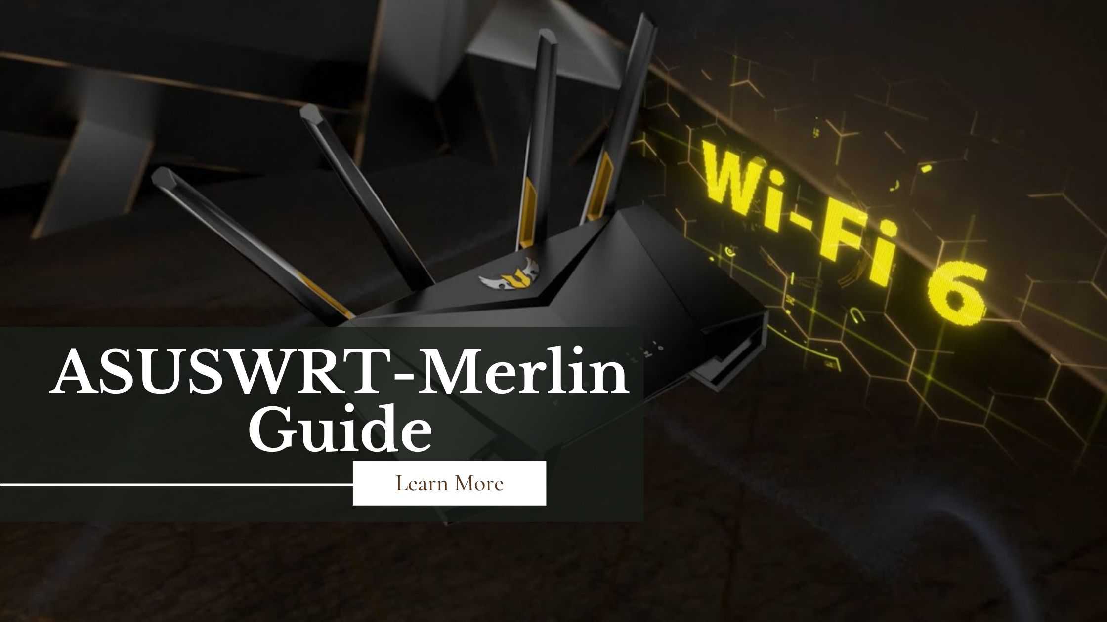 ASUSWRT-Merlin: Guide to Elevating Your Home Network Experience