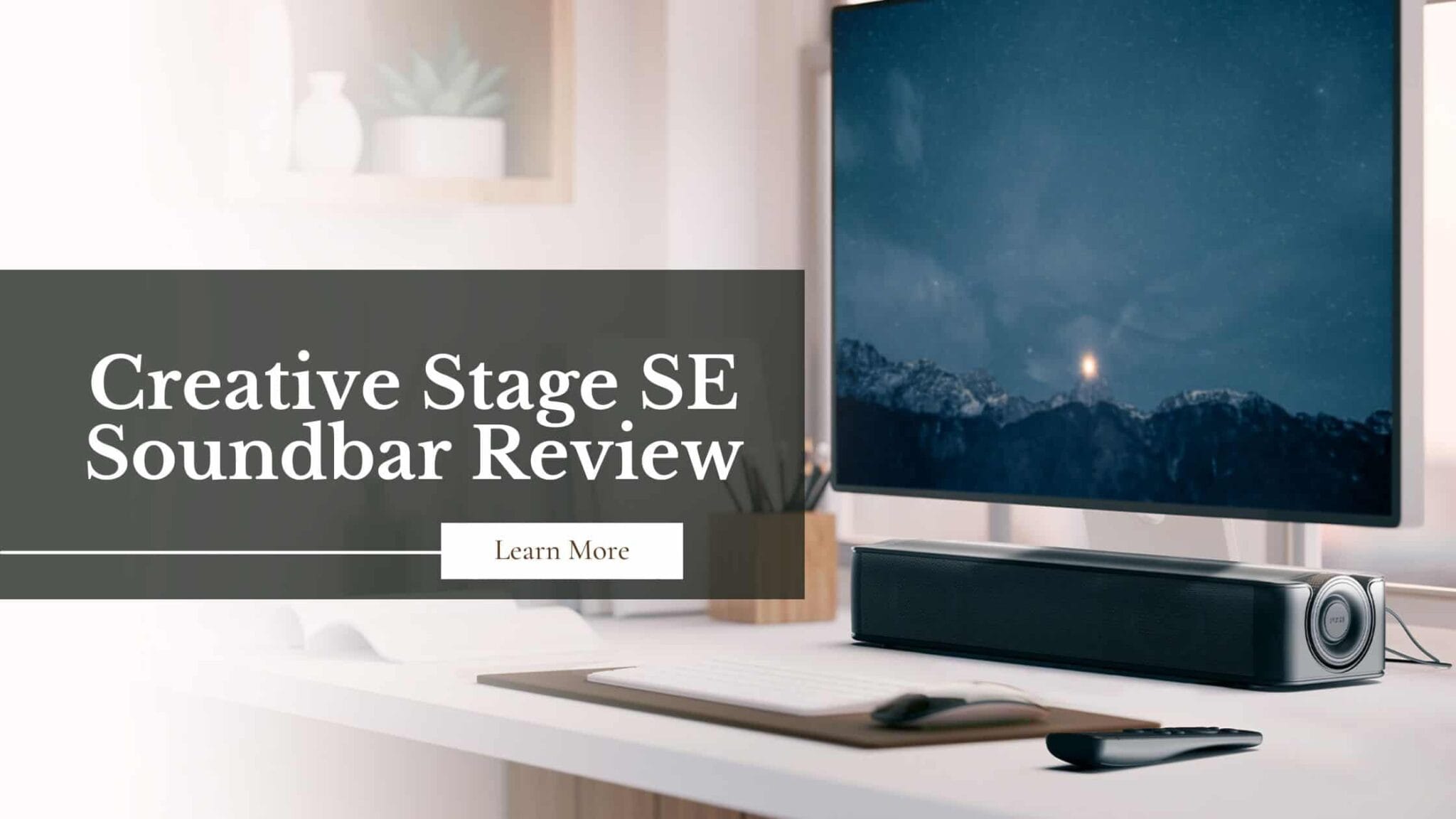 Creative Stage SE Soundbar Review - Nothing better at the price